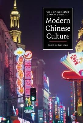 The Cambridge Companion to Modern Chinese Culture - cover