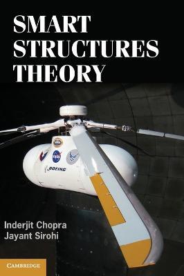 Smart Structures Theory - Inderjit Chopra,Jayant Sirohi - cover