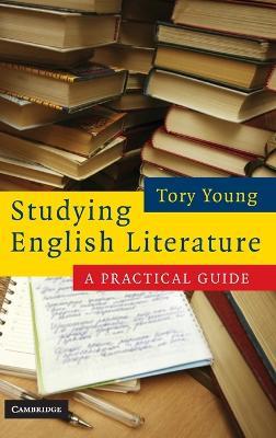 Studying English Literature: A Practical Guide - Tory Young - cover