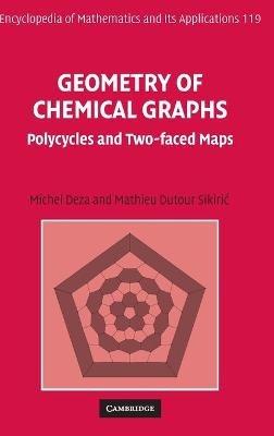 Geometry of Chemical Graphs: Polycycles and Two-faced Maps - Michel Deza,Mathieu Dutour Sikiric - cover