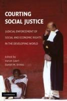 Courting Social Justice: Judicial Enforcement of Social and Economic Rights in the Developing World - cover