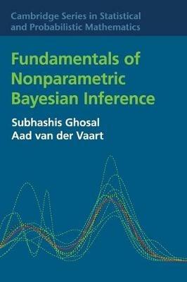Fundamentals of Nonparametric Bayesian Inference - Subhashis Ghosal,Aad van der Vaart - cover