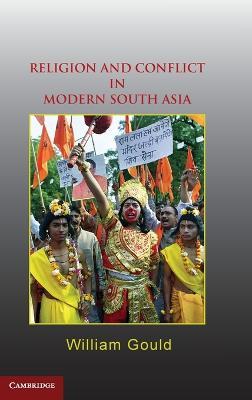 Religion and Conflict in Modern South Asia - William Gould - cover