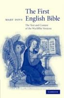 The First English Bible: The Text and Context of the Wycliffite Versions - Mary Dove - cover
