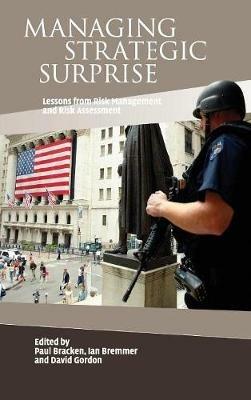 Managing Strategic Surprise: Lessons from Risk Management and Risk Assessment - cover