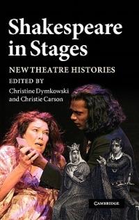 Shakespeare in Stages: New Theatre Histories - cover
