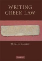 Writing Greek Law - Michael Gagarin - cover