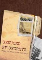Seduced by Secrets: Inside the Stasi's Spy-Tech World