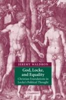 God, Locke, and Equality: Christian Foundations in Locke's Political Thought - Jeremy Waldron - cover