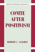 Comte after Positivism