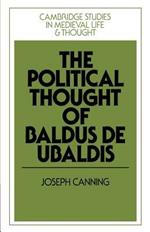 The Political Thought of Baldus de Ubaldis