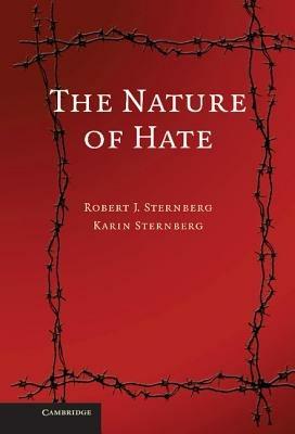 The Nature of Hate - Robert J. Sternberg,Karin Sternberg - cover