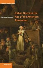 Italian Opera in the Age of the American Revolution