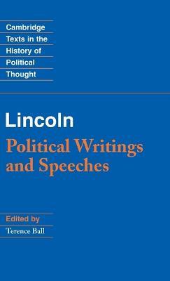 Lincoln: Political Writings and Speeches - cover
