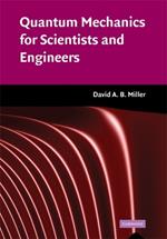 Quantum Mechanics for Scientists and Engineers