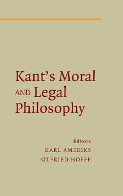 Kant's Moral and Legal Philosophy - Otfried Höffe - cover