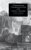 Wordsworth, Commodification, and Social Concern: The Poetics of Modernity - David Simpson - cover