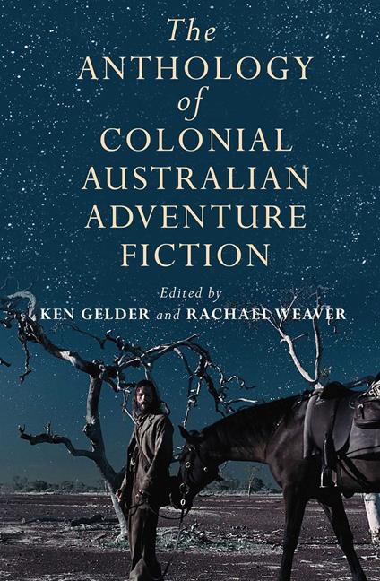 Anthology Of Colonial Australian Adventure Fiction