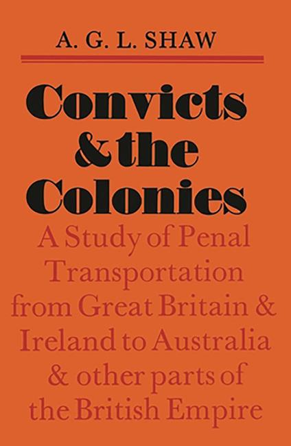 Convicts And The Colonies