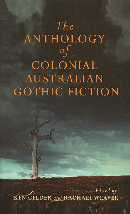Anthology Of Australian Colonial Gothic Fiction