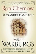 The Warburgs: The Twentieth-Century Odyssey of a Remarkable Jewish Family