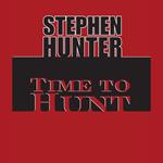 Time to Hunt