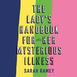 The Lady's Handbook for Her Mysterious Illness