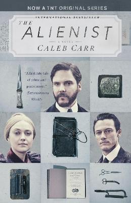 The Alienist (TNT Tie-in Edition): A Novel - Caleb Carr - cover