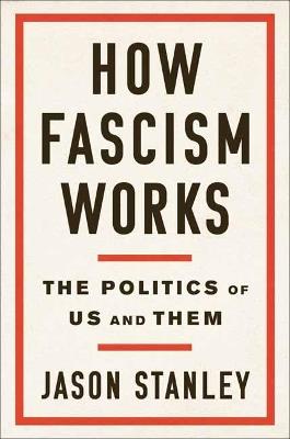 How Fascism Works - Jason Stanley - cover