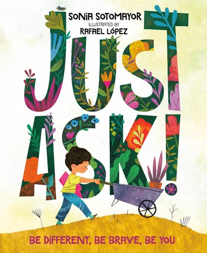Just Ask! - Sonia Sotomayor,Rafael López - ebook