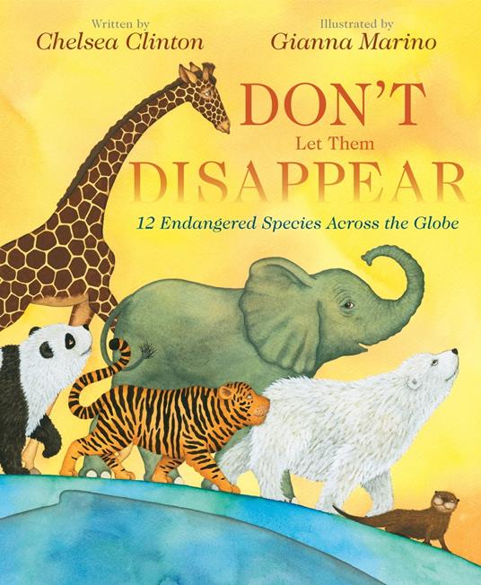Don't Let Them Disappear - Chelsea Clinton,Gianna Marino - ebook