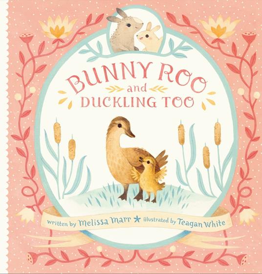 Bunny Roo and Duckling Too - Melissa Marr,Teagan White,Heidi Rew - ebook