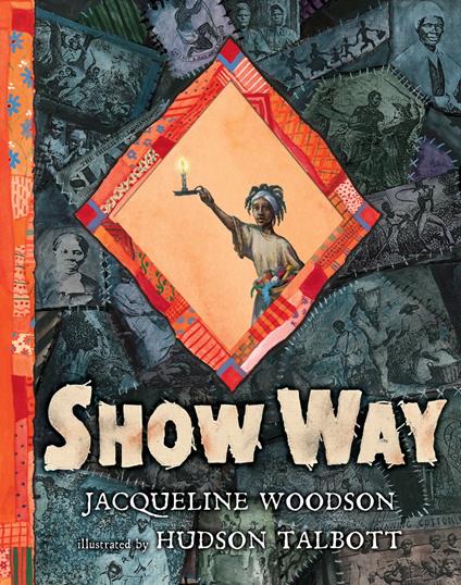 Show Way - Woodson Jacqueline,Hudson Talbott - ebook