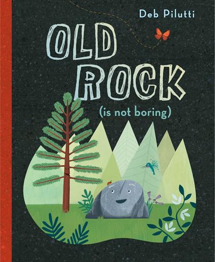 Old Rock (is not boring) - Deb Pilutti - ebook
