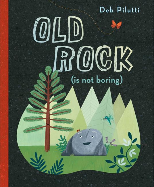Old Rock (is not boring) - Deb Pilutti - ebook