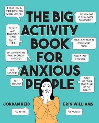 The Big Activity Book for Anxious People - Jordan Reid,Erin Williams - cover