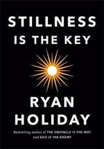 Stillness Is the Key