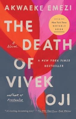 The Death of Vivek Oji: A Novel - Akwaeke Emezi - cover