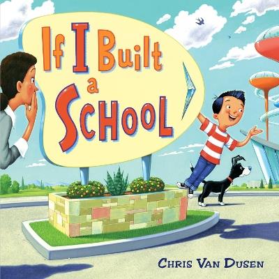 If I Built a School - Chris Van Dusen - cover