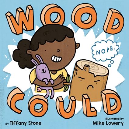 Wood Could - Tiffany Stone,Mike Lowery - ebook