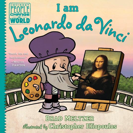 I am Leonardo da Vinci - Brad Meltzer,Christopher Eliopoulos,Danny Campbell - ebook