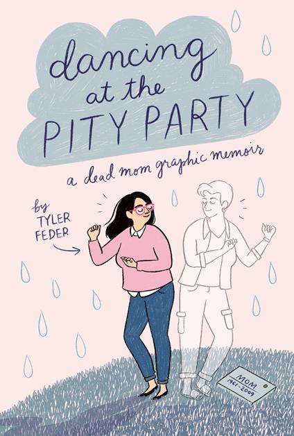 Dancing at the Pity Party - Tyler Feder - ebook