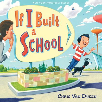 If I Built a School - Chris Van Dusen,Lee Osorio - ebook