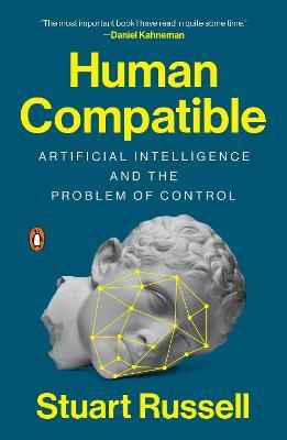Human Compatible: Artificial Intelligence and the Problem of Control - Stuart Russell - cover