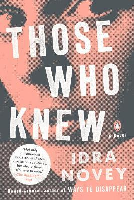 Those Who Knew: A Novel - Idra Novey - cover