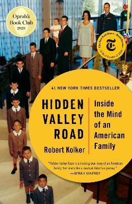 Hidden Valley Road: Inside the Mind of an American Family - Robert Kolker - cover
