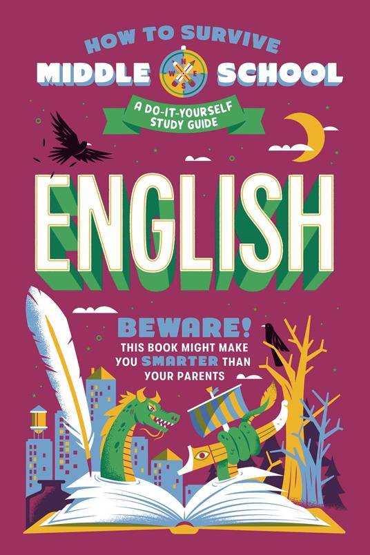 How to Survive Middle School: English - Nina Ciatto,Dan Tucker,Carpenter Collective - ebook