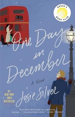 One Day in December: Reese's Book Club: A Novel - Josie Silver - cover