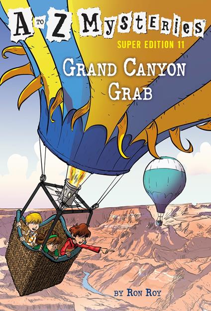 A to Z Mysteries Super Edition #11: Grand Canyon Grab - Ron Roy,John Steven Gurney - ebook