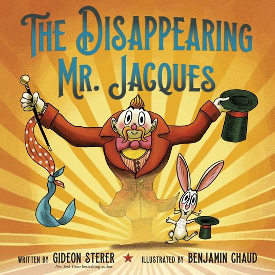 The Disappearing Mr. Jacques - Gideon Sterer,Benjamin Chaud - ebook